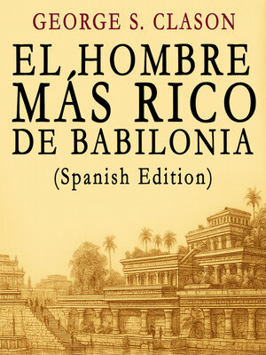 cover image of El Hombre Más Rico de Babilonia (Spanish Edition)
